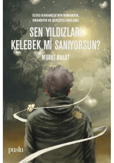 Sen Yıldızları Kelebek Mi Sanıyorsun - Msbu-764313