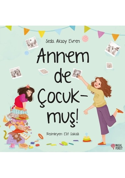 Annem de Çocukmuş - Seda Aksoy Evren - Masalperest