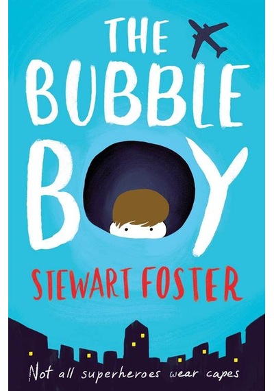 The Bubble Boy - Stewart Foster