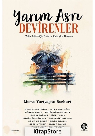 Yarım Asrı Devirenler - Merve Yurtyapan - Sahi Kitap