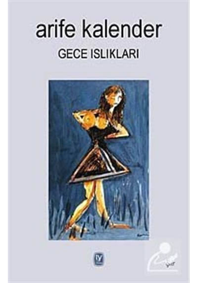 Gece Islıkları - Arife Kalender - Tekin Yayınevi