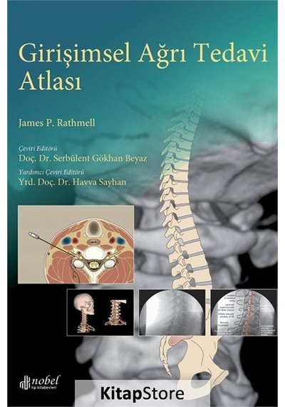Girişimsel Ağrı Tedavi Atlası - Doç. Dr. Serbülent Gökhan Beyaz