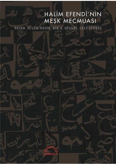 Halim Efendi'nin Meşk Mecmuası- Kubbealtı Neşriyatı