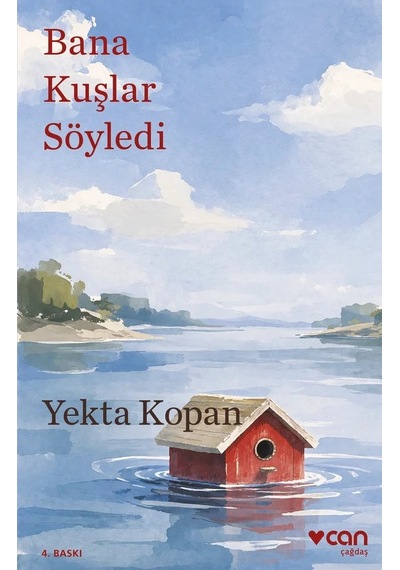 Bana Kuşlar Söyledi / Yekta Kopan