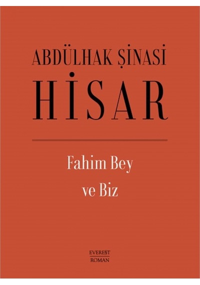 Fahim Bey ve Biz - Abdülhak Şinasi Hisar - Everest Yayınları