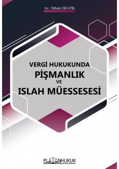 Vergi Hukukunda Pişmanlık ve Islah Müessesesi