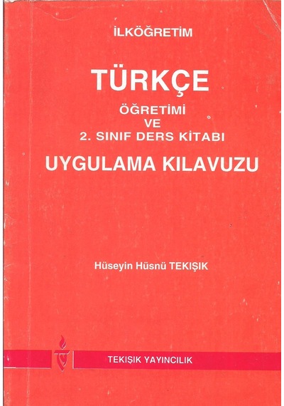 Ilköğretim Türkçe Öğretimi Ve 2.Sınıf Ders Kitabı Uygulama Kılav.