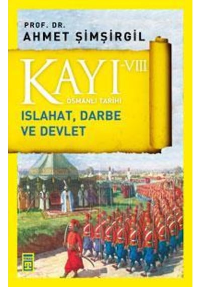 Kayı 8: Islahat Darbe Ve Devlet