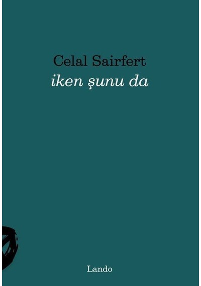 İken Şunu Da / Celal Sairfert