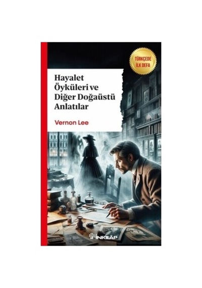 Hayalet Öyküleri Ve Diğer Doğaüstü Anlatılar - Gizemli Hikayeler