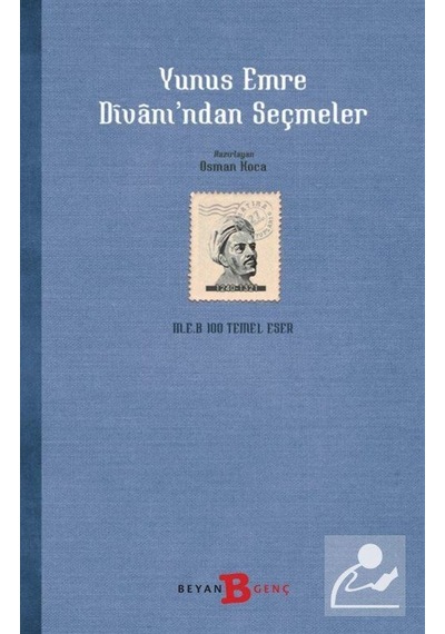 Yunus Emre Divanı'Ndan Seçmeler - Yunus Emre