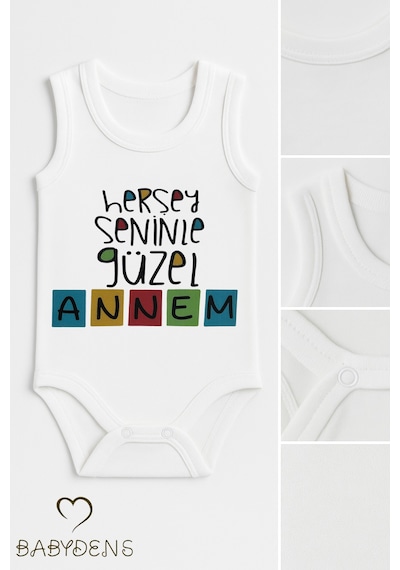 Babyden's Her Şey Seninle Güzel Annem Yazılı %100 Pamuk Kolsuz Çıtçıtlı Body Zıbın Unisex Beyaz