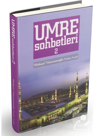 Umre Sohbetleri (2. Cilt) / Mahmud Ustaosmanoğlu 9786055456801