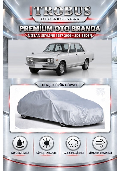 Nissan Skyline 1957-2006 Uyumlu Premium Araba Brandası Oto Branda Sd3 Beden