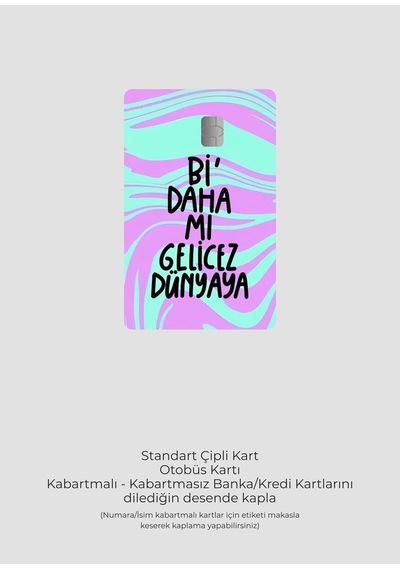 Bi Daha Mı Gelicez Dünyaya Tasarımlı Kart Kaplama Stickeri Kredi/banka Kartı Için Uyumlu Diğer