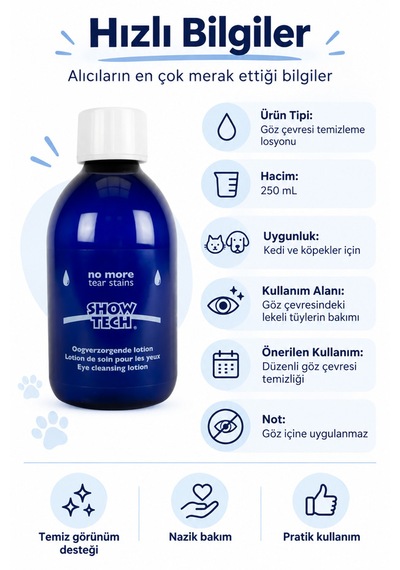 Showtech No More Tear Stains Kedi Köpek Göz Çevresi Leke Çıkarıcı Losyon 250 Ml