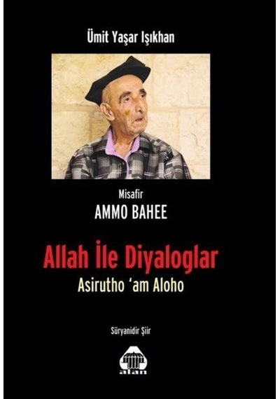 Allah ile Diyaloglar - Asiruthoam Aloha - Ümit Yaşar Işıkhan - Yeni Alan Yayıncılık
