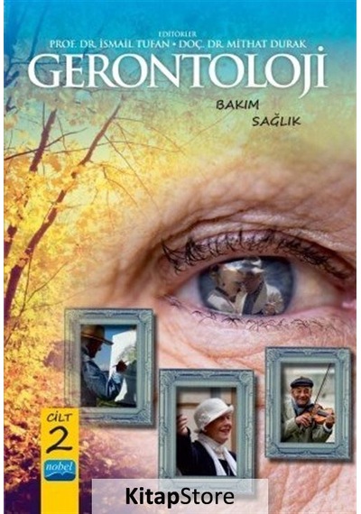 Gerontoloji: Bakım ve Sağlık Cilt-2- Nobel Akademik Yayıncılık