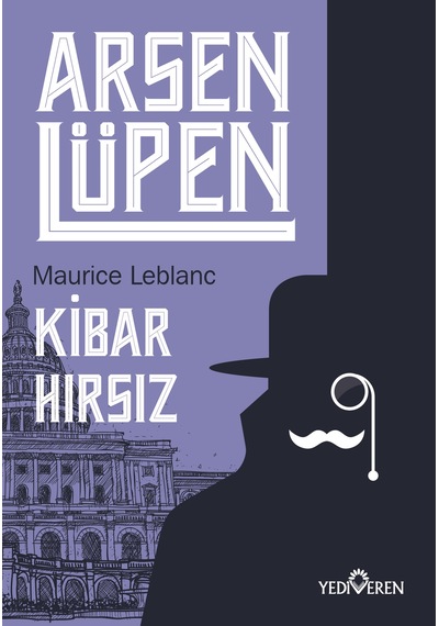 Yediveren- Arsen Lüpen-Kibar Hırsız