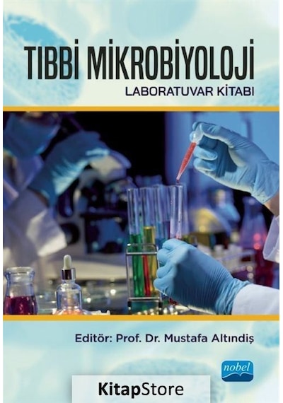 Tıbbi Mikrobiyoloji  - Laboratuvar Kitabı - Nobel Akademik Yayıncılık