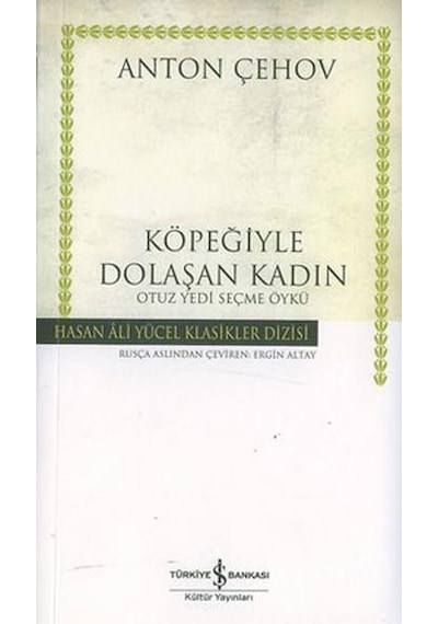 Köpeğiyle Dolaşan Kadın Hasan Ali Yücel Klasikler Anton Çehov