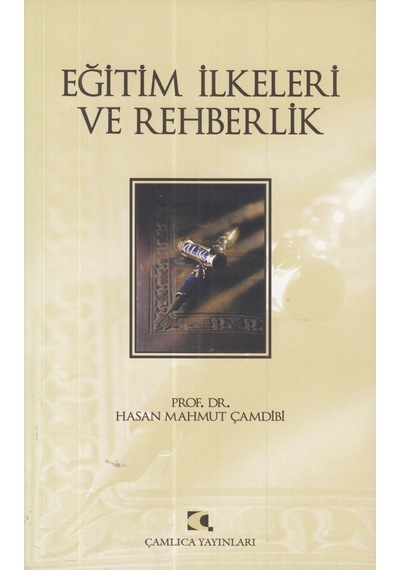 Eğitim Ilkeleri Ve Rehberlik Hasan Mahmut Çamdibi