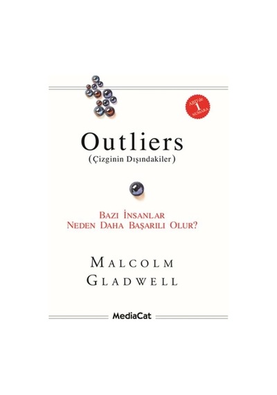 Outliers Çizginin Dışındakiler Bazı Insanlar Neden Daha Başarılı Olur