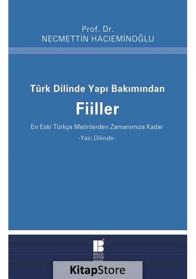 Türk Dilinde Yapı Bakımından Fiiller / Prof. Dr. Necmettin Hac... N11.10160
