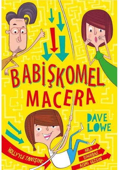 Babişkomel Macera - Dave Lowe - Bilgi Yayınevi