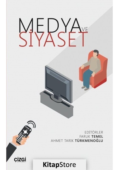 Medya ve Siyaset- Çizgi Kitabevi
