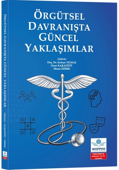 Örgütsel Davranışta Güncel Yaklaşımlar