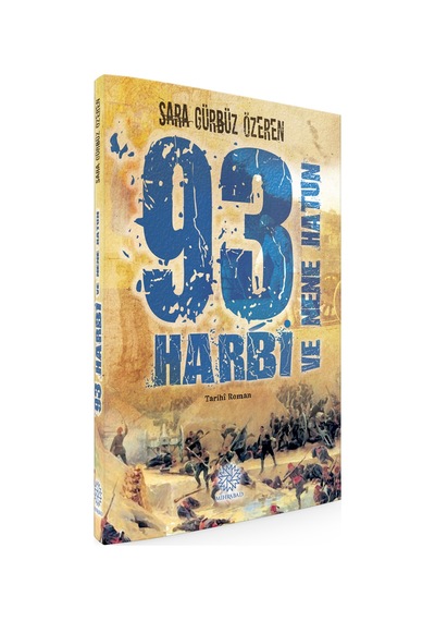 93 Harbi ve Nene Hatun