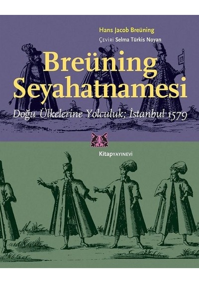 Breüning Seyahatnamesi - Hans Jacob Breüning - Kitap Yayınevi