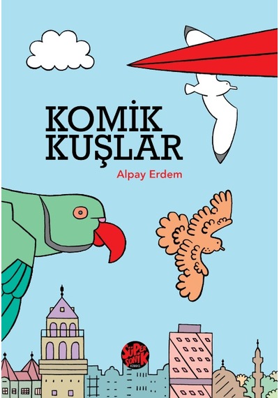 Komik Kuşlar - Alpay Erdem