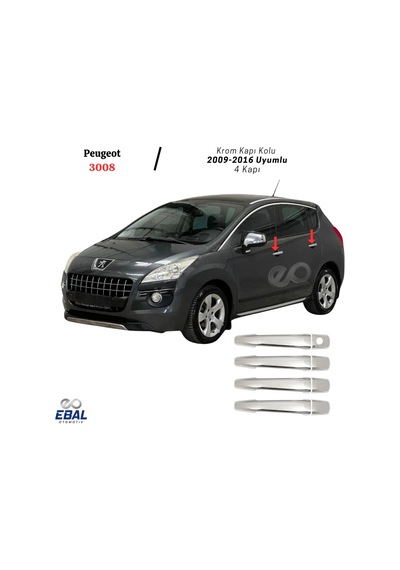 Ebal Otomotiv Peugeot 3008 Krom Kapı Kolu 4 kapı 2009-2016 Arası P. Çelik