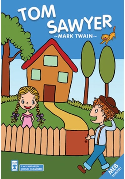Tom Sawyer - Çocuk Klasikleri - Mark Twain - Timaş Çocuk
