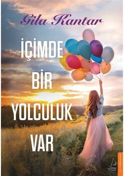 İçimde Bir Yolculuk Var / Gila Kantar
