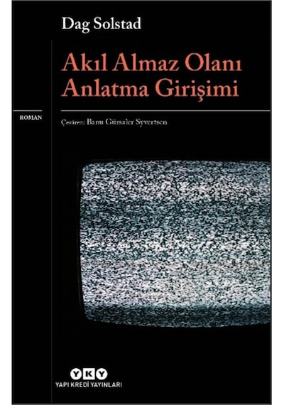 Akıl Almaz Olanı Anlatma Girişimi