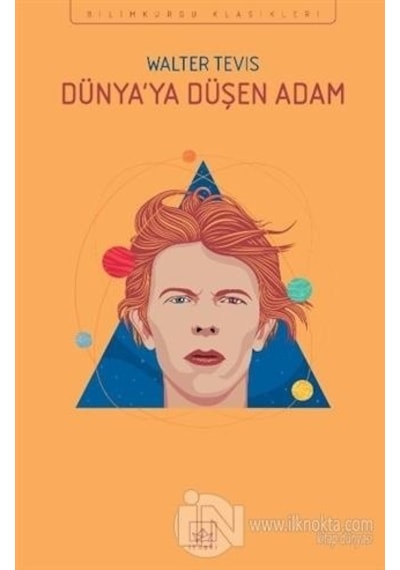 Dünyaya Düşen Adam-Bilimkurgu Klasikleri - Walter Tevis - İthaki Yayınları
