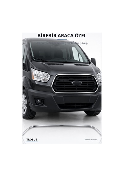 Ford Transit 2014-2019 Uyumlu Krom Ön Panjur Çıtası 2 Parça Paslanmaz Çelik