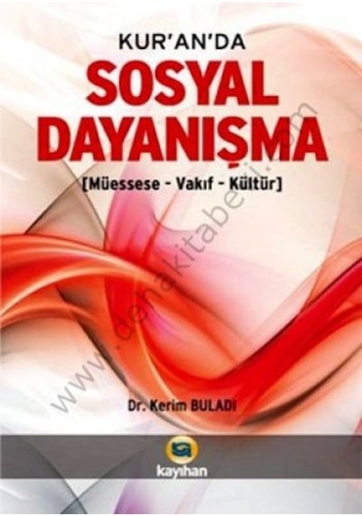 Kur'an'da Sosyal Dayanışma  - Kerim Buladı  - Kayıhan Yayınları