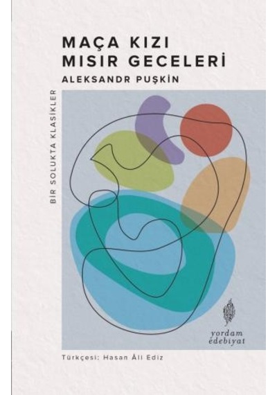 Maça Kızı - Mısır Geceleri - Bir Solukta Klasikler - Aleksandr Puşkin - Yordam Edebiyat