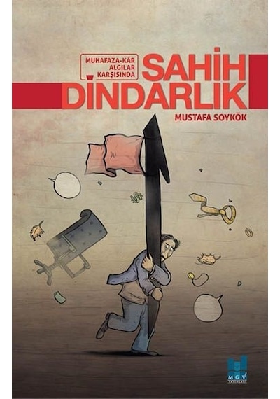 Sahih Dindarlık  - Mustafa Soykök  - MGV Yayınları
