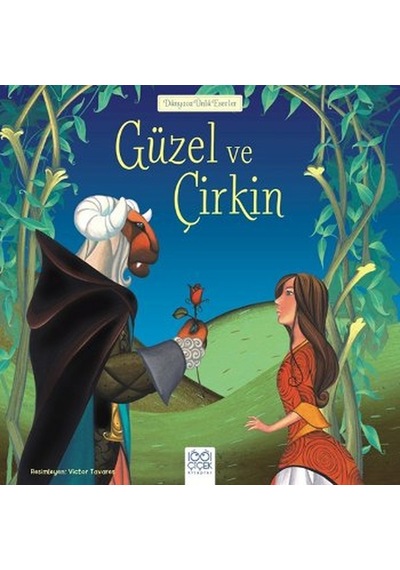 Güzel ve Çirkin- 1001 Çiçek