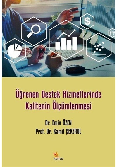Öğrenen Destek Hizmetlerinde Kalitenin Ölçümlenmesi  -  Emin Özen  -  Kriter