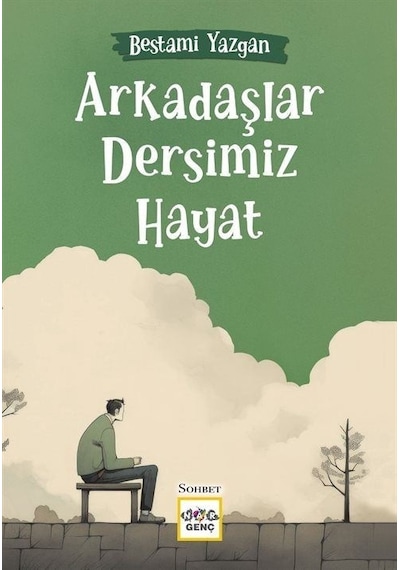 Arkadaşlar Dersimiz Hayat - Bestami Yazgan - Nar Genç