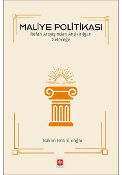 Maliye Politikası Hakan Hotunluoğlu / Hakan Hotunluoğlu