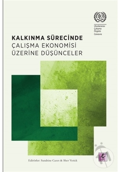 Kalkınma Sürecinde Çalışma Ekonomisi Üzerine Düşünceler- Efil Yayınevi Yayınları