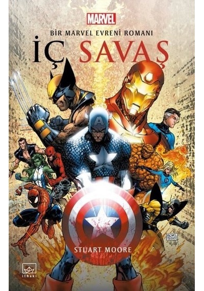 İç Savaş: Bir Marvel Evreni Romanı - Stuart Moore - İthaki Yayınları