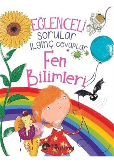 Eğlenceli Sorular İlginç Cevaplar / Fen Bilimleri / Anne Rooney